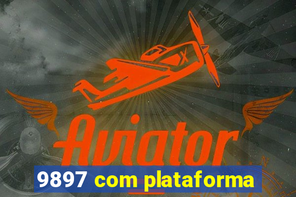 9897 com plataforma